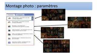 93
Montage photo : paramètres
 