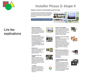   Installer Picasa 3: étape 4 Lire les explications 
