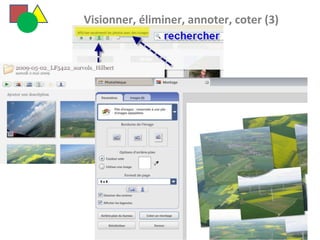   Visionner, éliminer, annoter, coter (3) 