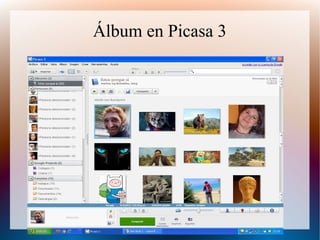Álbum en Picasa 3

 