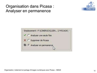 Organisation dans Picasa :  Analyser en permanence 