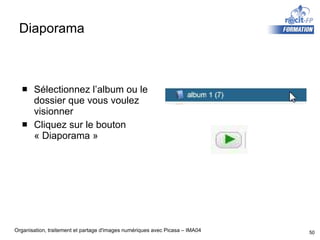 Diaporama Sélectionnez l’album ou le dossier que vous voulez visionner Cliquez sur le bouton « Diaporama » 