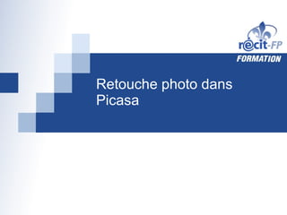 Retouche photo dans Picasa 