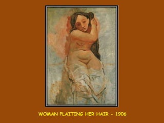 WOMAN PLAITING HER HAIR - 1906 