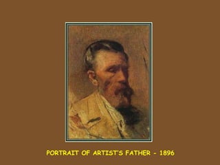 PORTRAIT OF ARTIST’S FATHER - 1896 