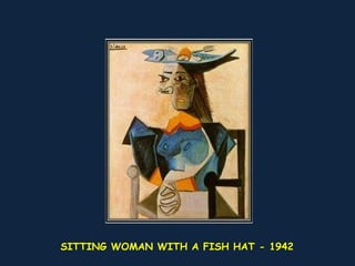 SITTING WOMAN WITH A FISH HAT - 1942 