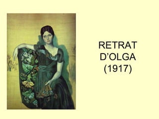 RETRAT
D’OLGA
 (1917)
 