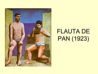 FLAUTA DE
PAN (1923)
 