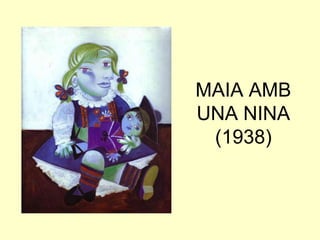 MAIA AMB
UNA NINA
 (1938)
 