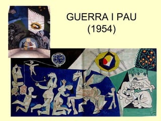 GUERRA I PAU
   (1954)
 