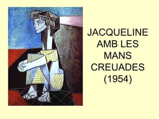 JACQUELINE
  AMB LES
   MANS
 CREUADES
   (1954)
 