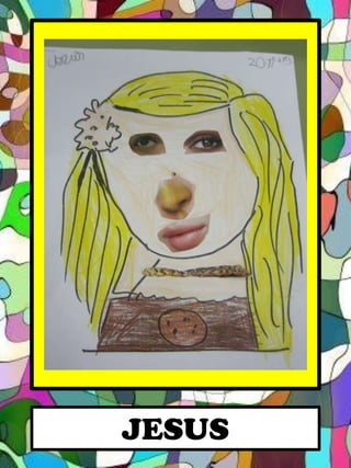 JESUS

 
