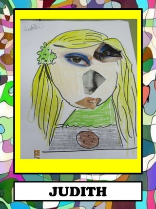JUDITH

 