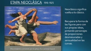 ETAPA NEOCLÁSICA 1916-1925
Neoclásico significa
vuelta a lo clásico.
Recupera la forma de
las figuras pero con
sus propias ideas,
pintando personajes
de proporciones
desmesuradas y
sensualidad en las
curvas.
 