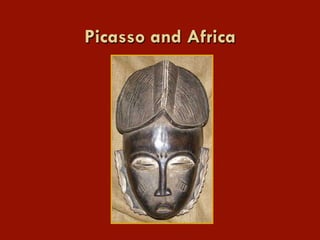 Picasso and Africa
 