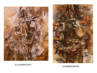 EL CLARINETISTA
LA MANDOLINISTA
 