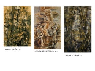 EL PORTUGUÉS, 1911
RETRATO DE UNA MUJER, 1911
MUJER LEYENDO, 1911
 