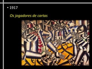 • 1917
Os jogadores de cartas
 