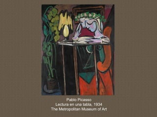 Pablo Picasso
Lectura en una tabla, 1934
The Metropolitan Museum of Art
 