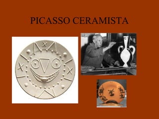 PICASSO CERAMISTA 