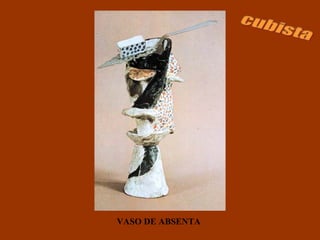 VASO DE ABSENTA cubista 