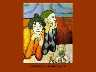 LOS DOS SALTIMBANQUIS 