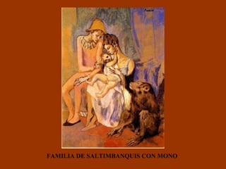 FAMILIA DE SALTIMBANQUIS CON MONO 