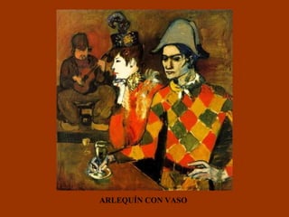 ARLEQUÍN CON VASO 