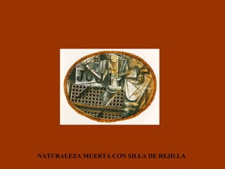 NATURALEZA MUERTA CON SILLA DE REJILLA 