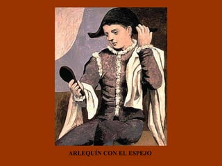 ARLEQUÍN CON EL ESPEJO 