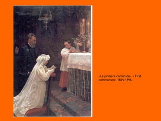 «La primera comunión» « First communion» 1895-1896 