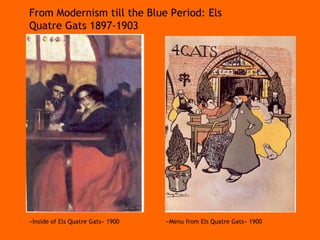 From Modernism till the Blue Period: Els Quatre Gats 1897-1903 «Inside of Els Quatre Gats» 1900  «Menu from Els Quatre Gats» 1900 