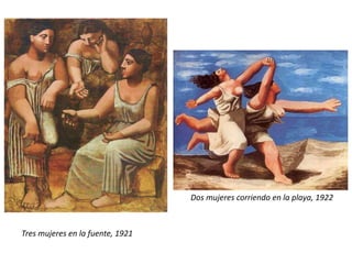 Tres mujeres en la fuente, 1921
Dos mujeres corriendo en la playa, 1922
 
