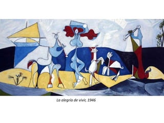 La alegría de vivir, 1946
 