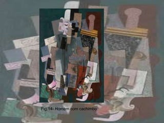 Fig.14- Homem com cachimbo
 