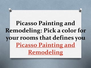 Picasso painting and remodeling | PPT