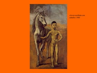 «Joven acróbata con caballo» 1905 
