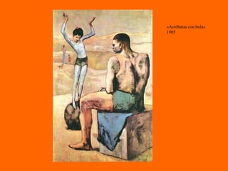 «Acróbatas con bola» 1905 