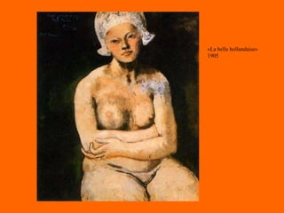 «La belle hollandaise» 1905 