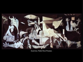 Guernica , Pablo Ruíz Picasso.