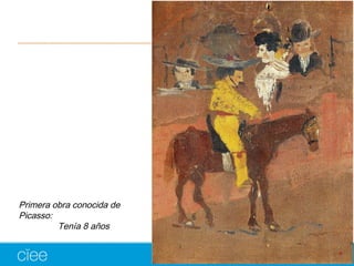 Primera obra conocida de
Picasso:
Tenía 8 años
 