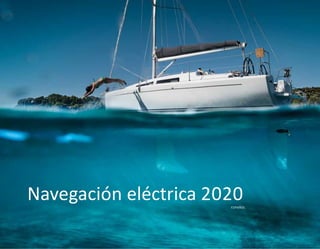 Navegación eléctrica 2020
ESPAÑOL
 