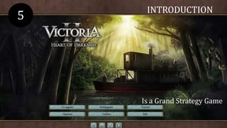 INTRODUCTION
Is a Grand Strategy Game
0
1
2
3
4
5
 