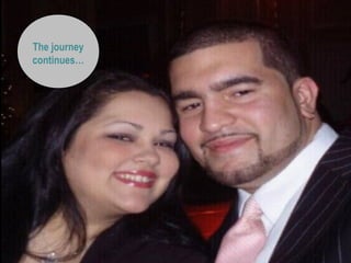 The journey
continues…
 