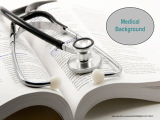 Medical
Background
https://www.flickr.com/photos/36243589@N04/14471106513
 