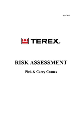 QPP147.2
RISK ASSESSMENT
Pick & Carry Cranes
 