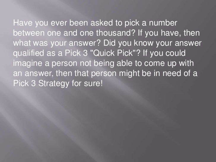 Pick 3 Strategy And The Quick Pick