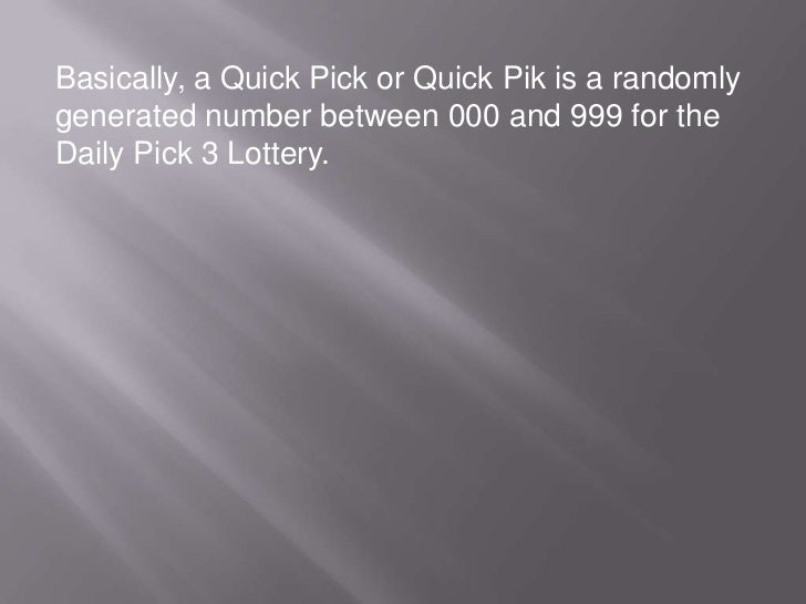 Pick 3 Strategy And The Quick Pick