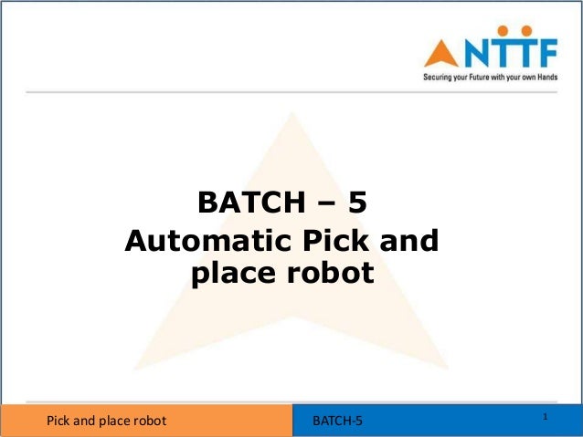 Pick and place robot ppt