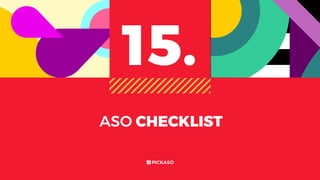 ASO CHECKLIST
15.
 